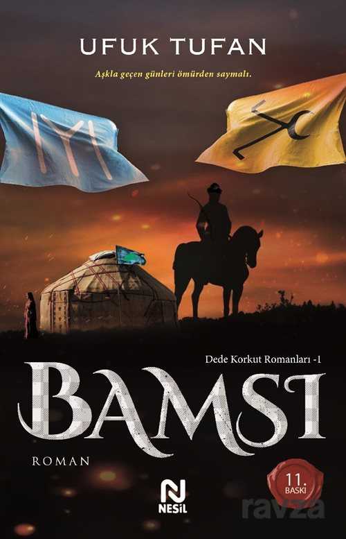 Bamsı / Dede Korkut Romanları 1 - Nesil Yayınları
