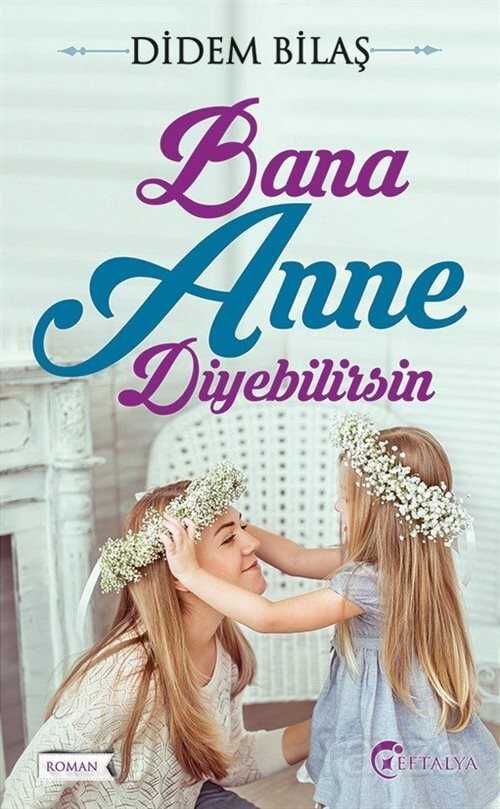 Bana Anne Diyebilirsin - 1