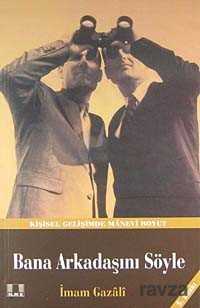 Bana Arkadaşını Söyle - İlke Yayıncılık