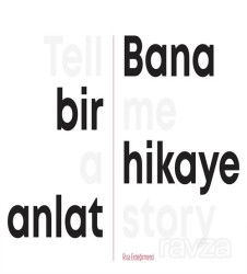 Bana Bir Hikaye Anlat / Tell Me a Story - Espas Kuram Sanat Yayınları