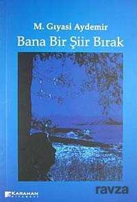 Bana Bir Şiir Bırak - Karahan Kitabevi