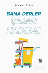 Bana Derler Çılgın Hademe - Kutlu Yayınevi