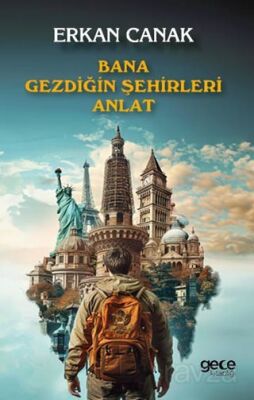 Bana Gezdiğin Şehirleri Anlat - 1