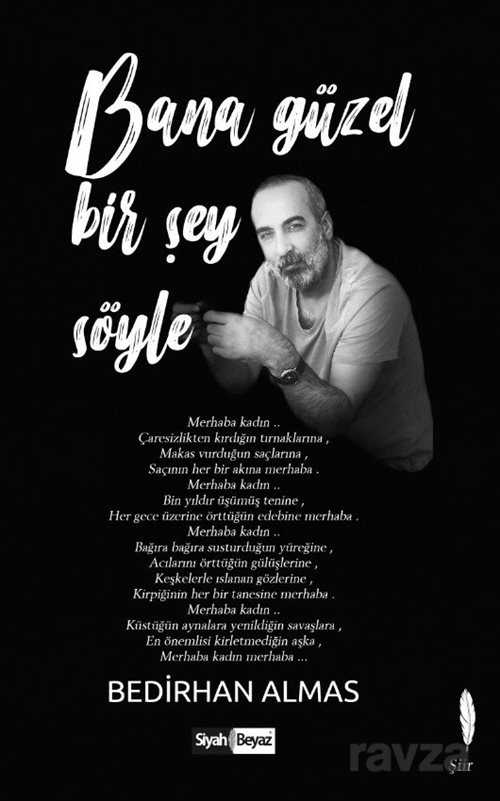 Bana Güzel Bir Şey Söyle - 1