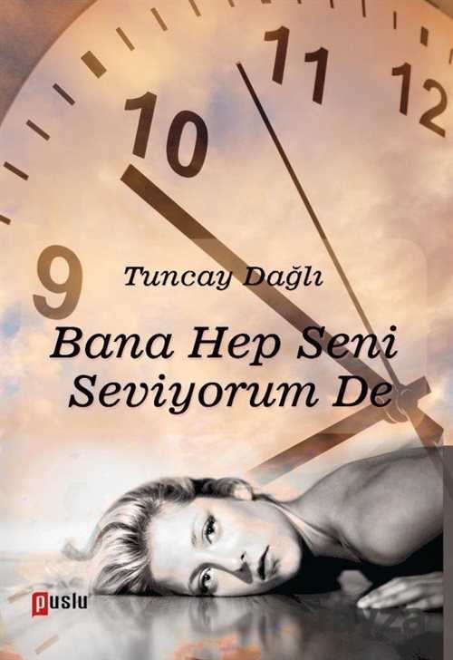 Bana Hep Seni Seviyorum De - 1