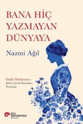 Bana Hiç Yazmayan Dünyaya - 1