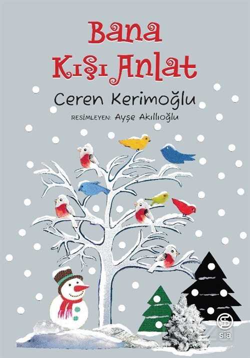 Bana Kışı Anlat - Sia Kitap