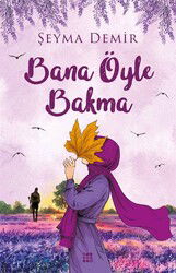 Bana Öyle Bakma - Dokuz Yayınları (Konya)