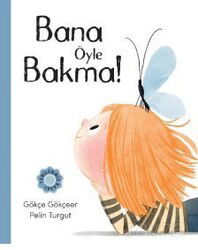 Bana Öyle Bakma - MEAV Yayıncılık