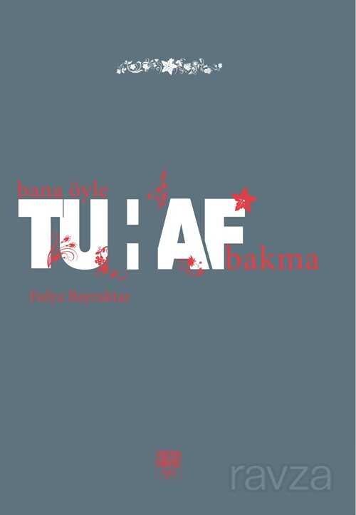 Bana Öyle Tuhaf Bakma - Notabene Yayınları