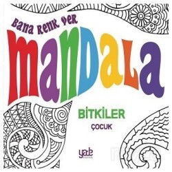 Bana Renk Ver Mandala / Bitkiler Çocuk - Yade Yayınları