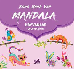 Bana Renk Ver Mandala - Hayvanlar (Çocuklar İçin) - Yade Yayınları