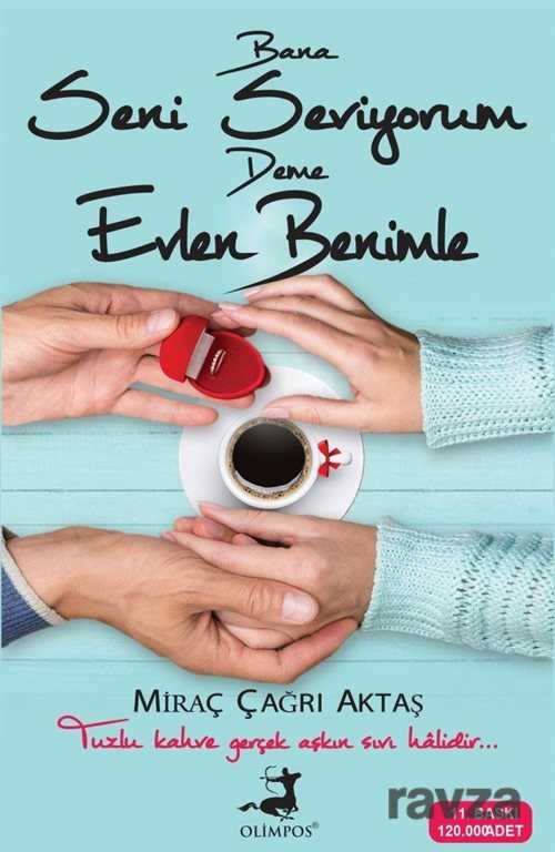 Bana Seni Seviyorum Deme Evlen Benimle - Olimpos Yayınları