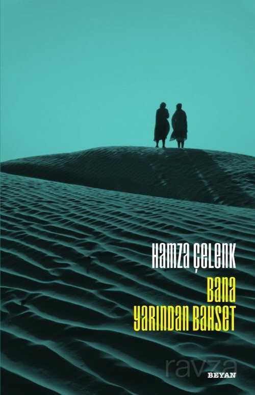 Bana Yarından Bahset - Beyan Yayınları