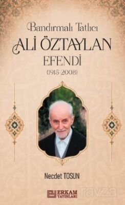 Bandırmalı Tatlıcı Ali Öztaylan Efendi - 1