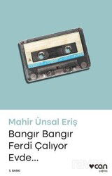 Bangır Bangır Ferdi Çalıyor Evde - Can Yayınları