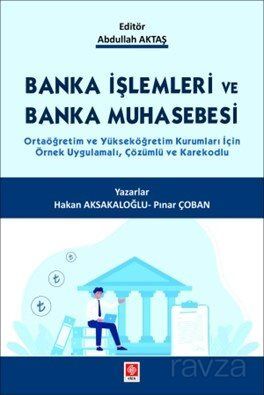 Banka İşlemleri ve Banka Muhasebesi - 1