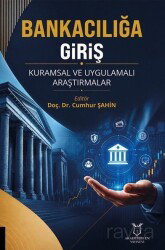 Bankacılığa Giriş Kuramsal ve Uygulamalı Araştırmalar - Akademisyen Kitabevi