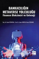 Bankacılığın Metaverse Yolculuğu Finansın Blokzinciri ve Geleceği - Gazi Kitabevi