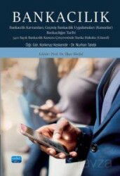 Bankacılık - Bankacılık Kavramları Geçmiş Bankacılık Uygulamaları (Kanunlar) Bankacılığın Tarihi 541 - Nobel Yayın Dağıtım