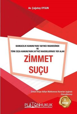 Bankacılık Kanunu 160 ve TCK. 247'nci Maddelerinde Yer Alan Zimmet Suçu - 1