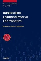 Bankacılıkta Fiyatlandırma ve Fon Yönetimi - Seçkin Yayıncılık