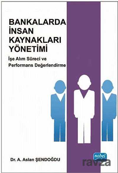 Bankalarda İnsan Kaynakları Yönetimi - Nobel Yayın Dağıtım