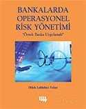 Bankalarda Operasyonel Risk Yönetimi / Örnek Banka Uygulamalı - Literatür Yayınları