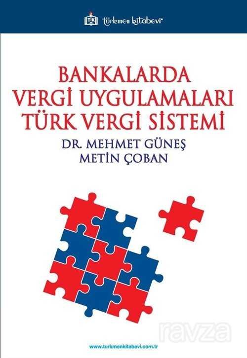 Bankalarda Vergi Uygulamaları Türk Vergi Sistemi - 1