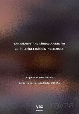 Bankaların Tahvil İhraçlarının Pay Getirilerine Etkisinin İncelenmesi - 1