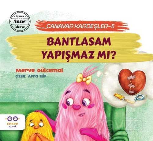 Bantlasam Yapışmaz Mı ? / Canavar Kardeşler 5 - Cezve Çocuk