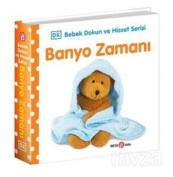 Banyo Zamanı / 0-2 Yaş Bebek Dokun Hisset - Beta Kids