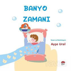 Banyo Zamanı (4-7 Yaş) - Şule Yayınları