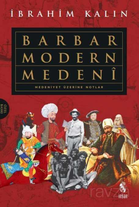 Barbar Modern Medeni (Ciltli) - İnsan Yayınları