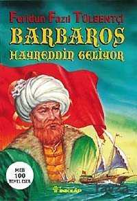 Barbaros Hayreddin Geliyor - İnkılap Kitabevi