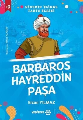 Barbaros Hayreddin Paşa / Ninemin İzinde Tarih Serisi - 1