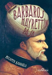 Barbaros Hayrettin Paşa - Yediveren Yayınları