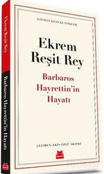 Barbaros Hayrettin'in Hayatı - Kırmızı Kedi Yayınevi