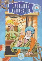 Barbaros Kardeşler / Büyük Denizciler Serisi - Maviçatı Yayınları