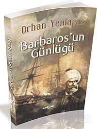 Barbaros'un Günlüğü - Akçağ Yayınları