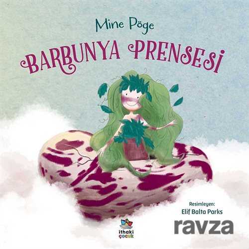 Barbunya Prensesi - İthaki Çocuk
