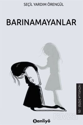 Barınamayanlar - 1
