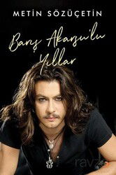 Barış Akarsu'lu Yıllar - Cinius Yayınları
