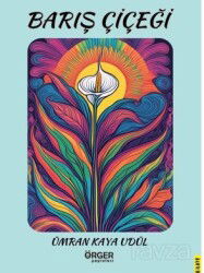 Barış Çiçeği - Örger Yayınları