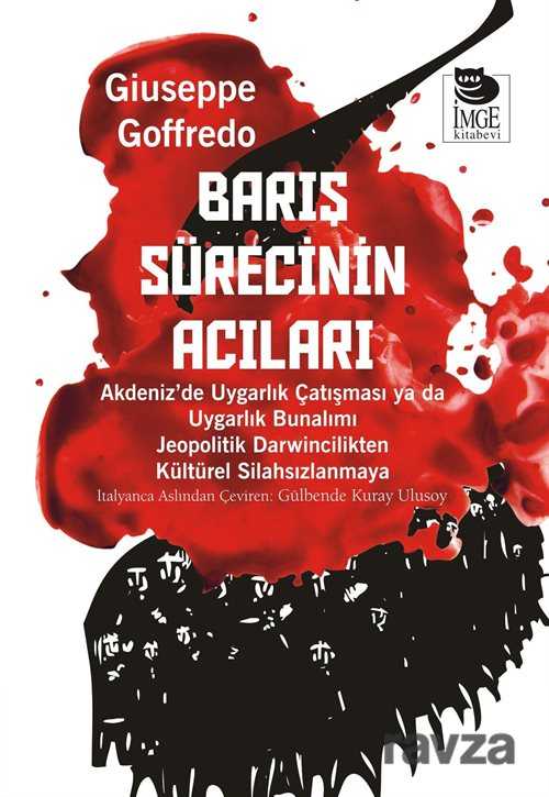 Barış Sürecinin Acıları - 1