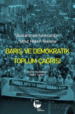 Barış ve Demokratik Toplum Çağrısı - 1
