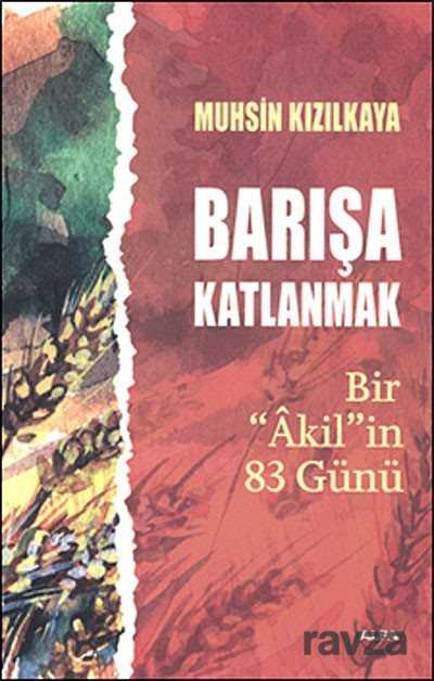 Barışa Katlanmak - Alfa Yayınları