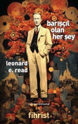 Barışçıl Olan Her Şey - Fihrist Kitap