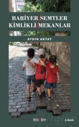 Bariyer Semtler Kimlikli Mekanlar - Tezkire Yayınları