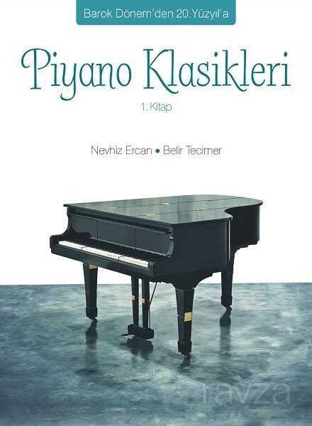 Barok Dönem'den 20. Yüzyıl'a Piyano Klasikleri 1. Kitap - 1